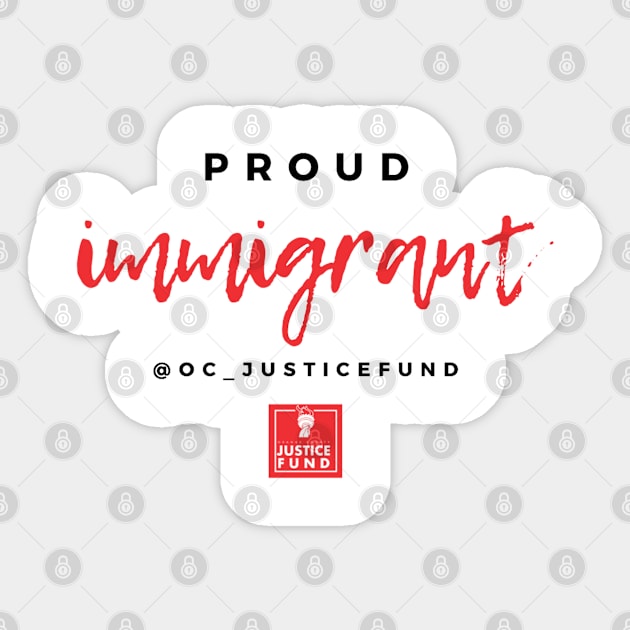 Proud Immigrant Sticker by OCJF